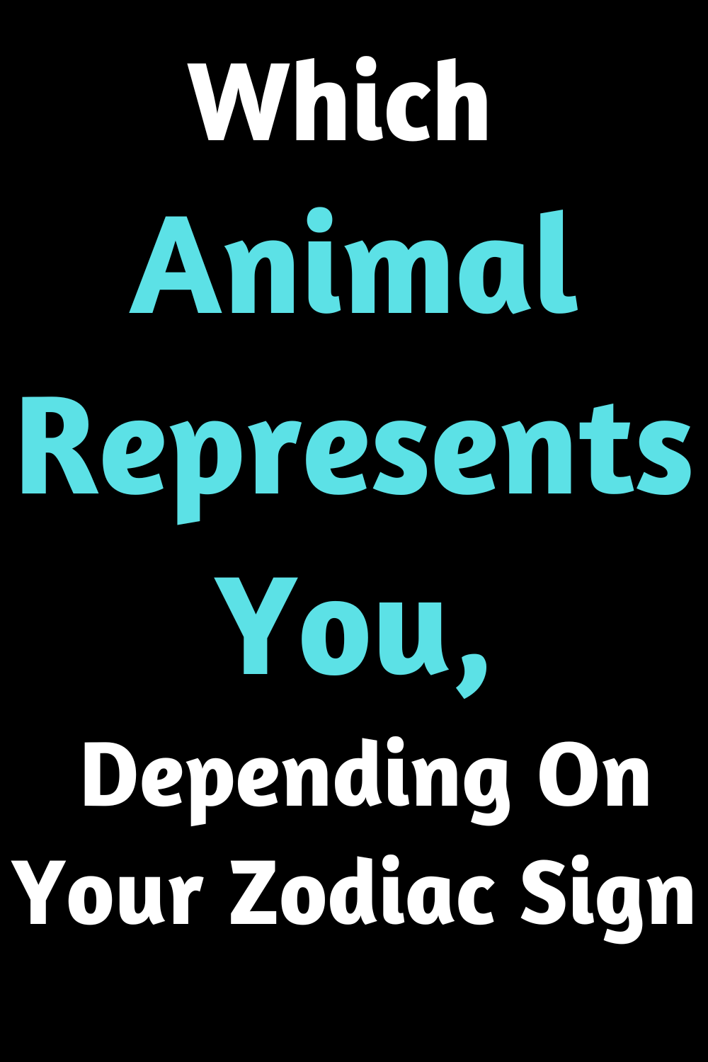 Which Animal Represents You, Depending On Your Zodiac Sign