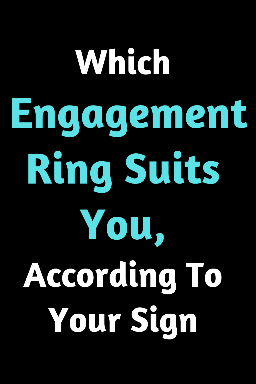 Which Engagement Ring Suits You, According To Your Sign