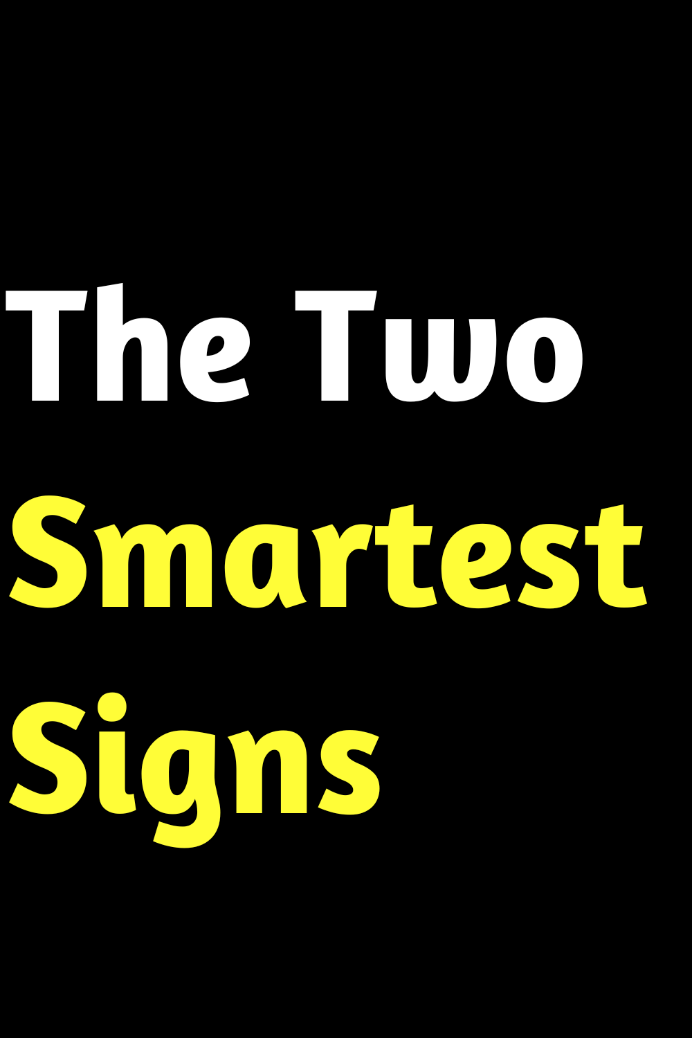 The Two Smartest Signs