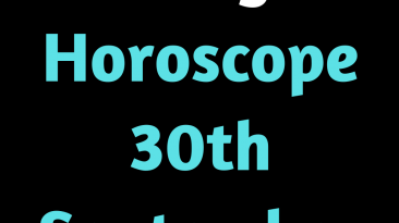 Today’s Horoscope 30th September 2022