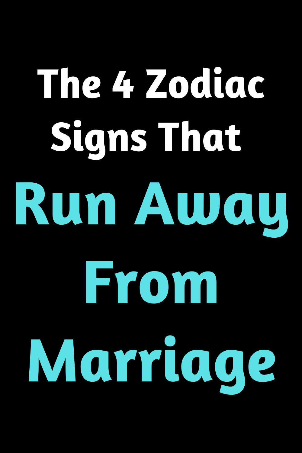 The 4 Zodiac Signs That Run Away From Marriage