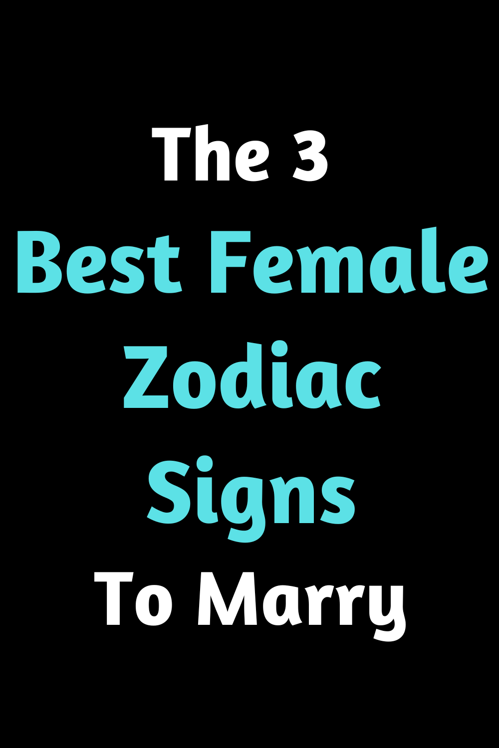 The 3 Best Female Zodiac Signs To Marry