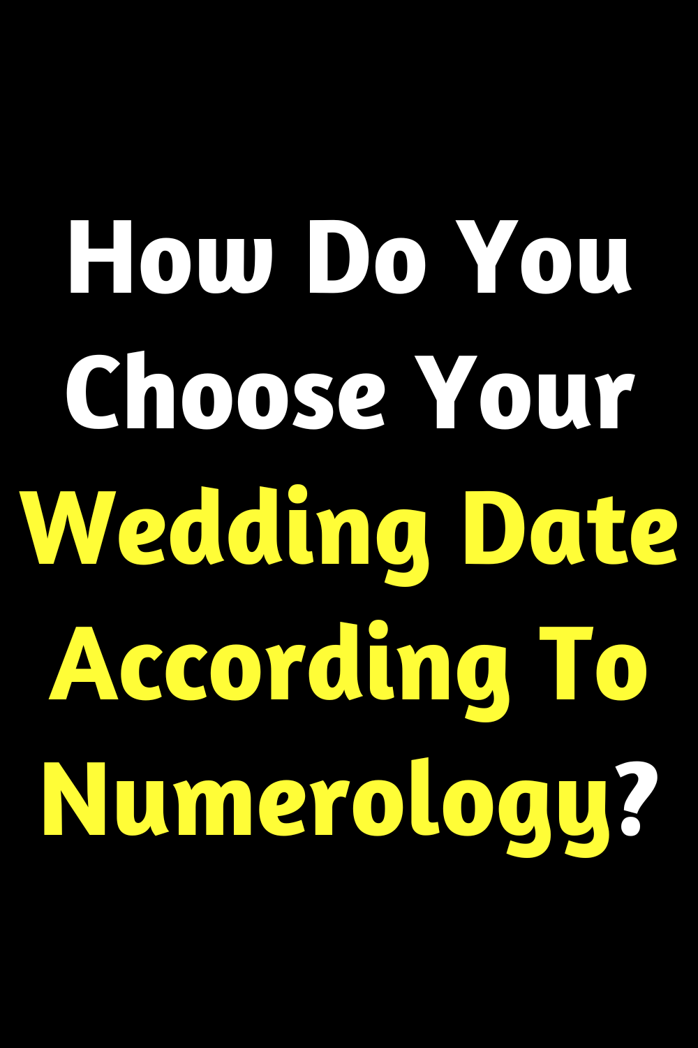 How Do You Choose Your Wedding Date According To Numerology?