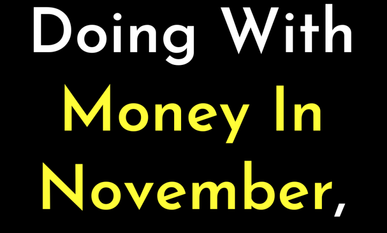 How Are You Doing With Money In November, Depending On Your Sign