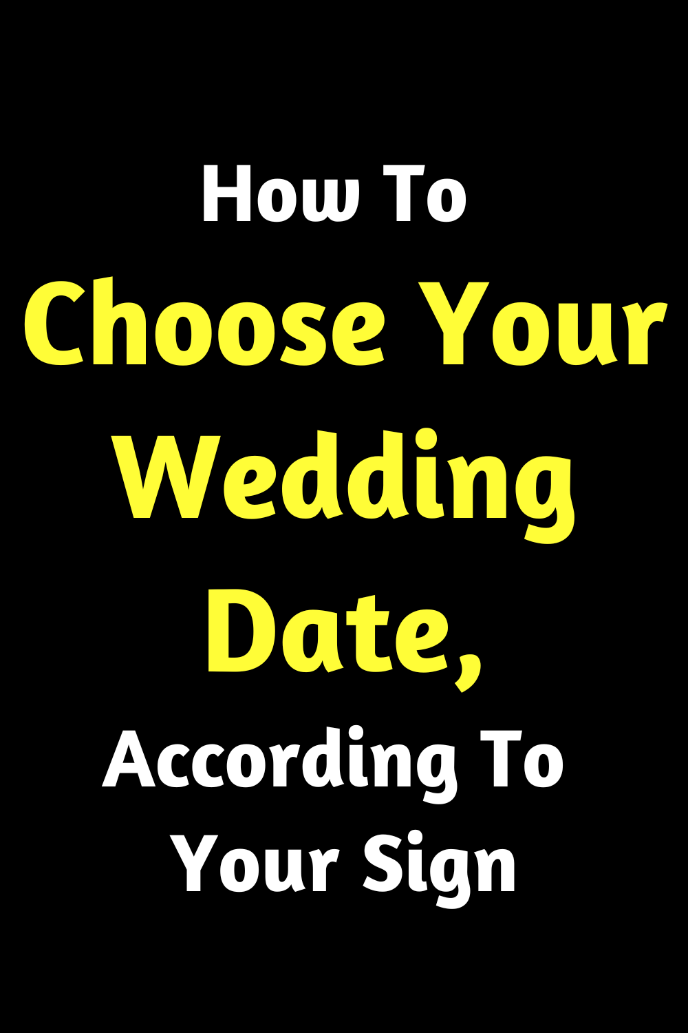 How To Choose Your Wedding Date, According To Your Sign