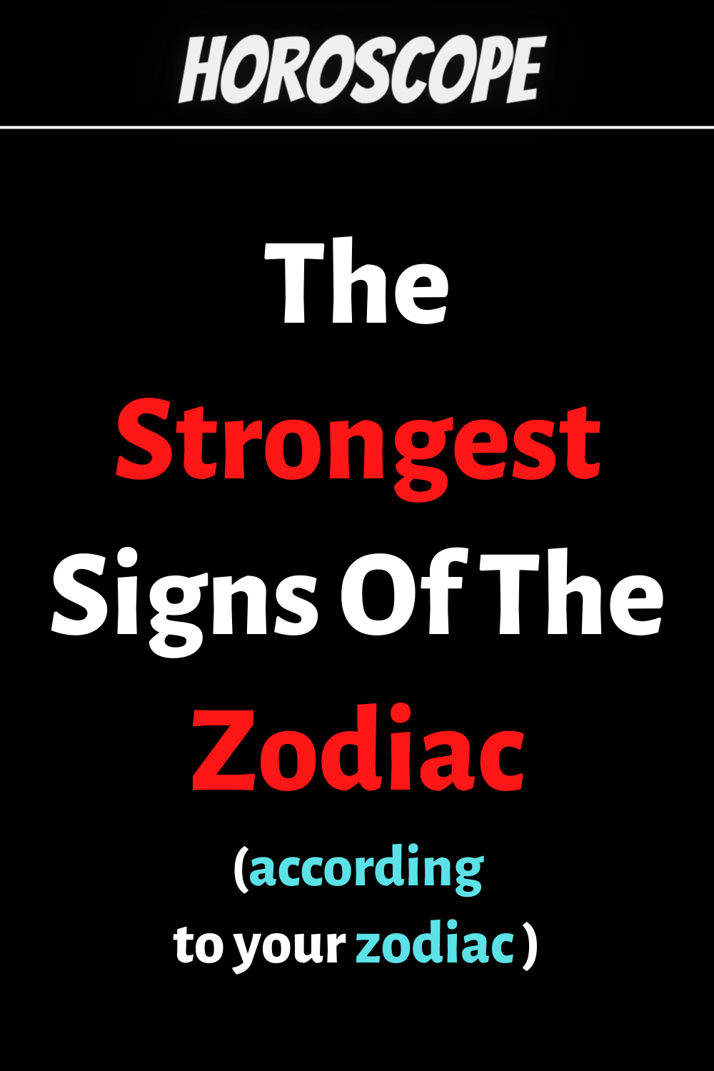 The Strongest Zodiac Signs Of The Zodiac