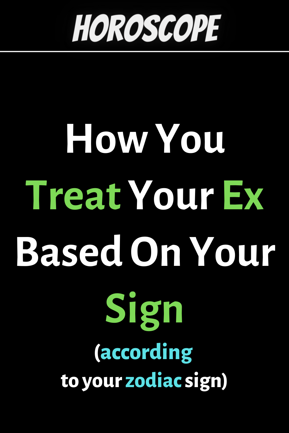 How You Treat Your Ex Based On Your Zodiac Sign