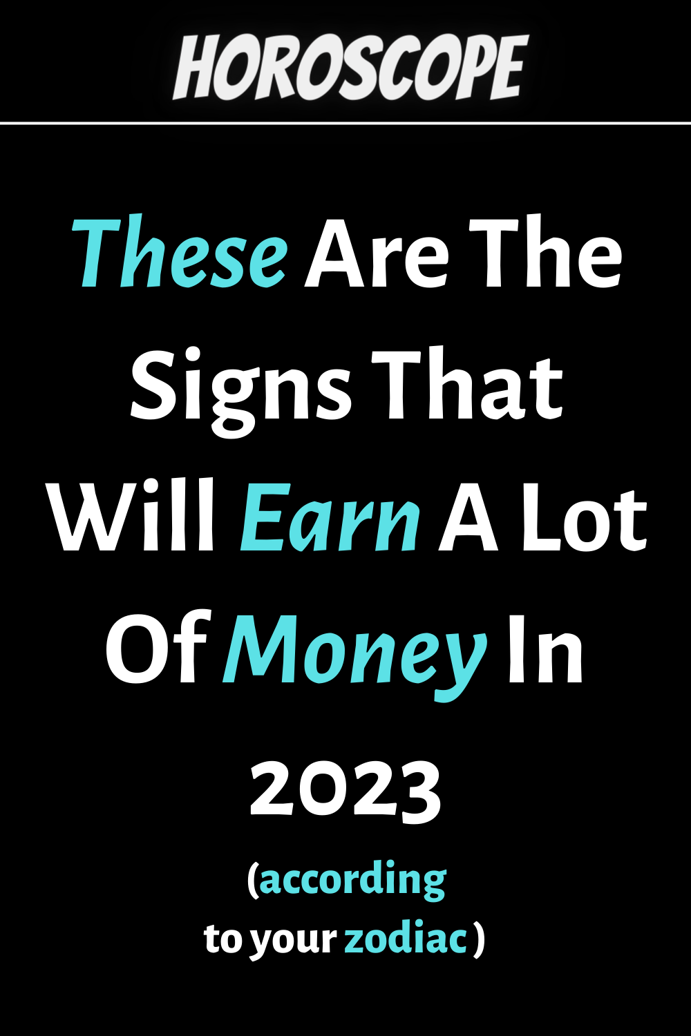 These Are The Signs That Will Earn A Lot Of Money In 2023