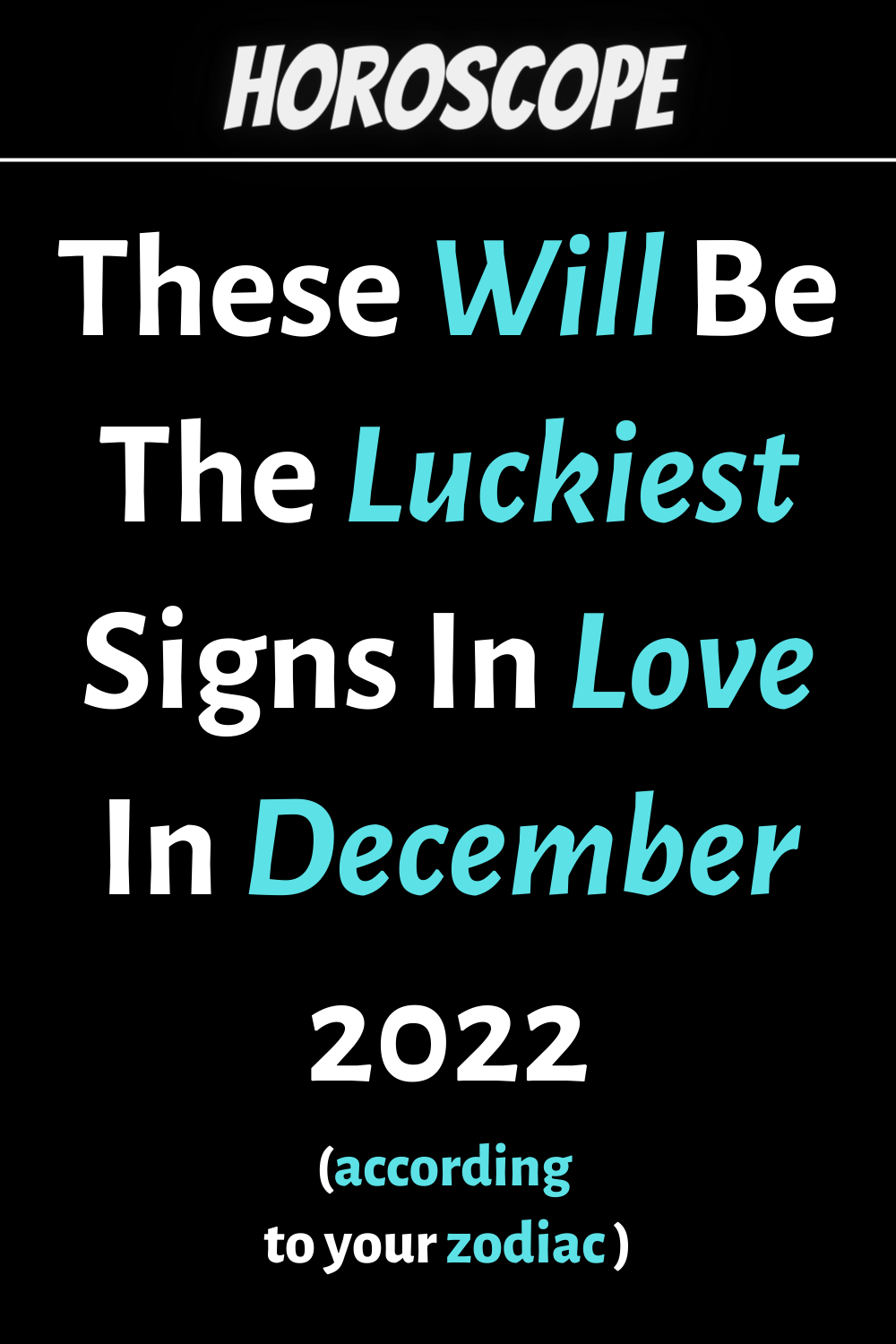 These Will Be The Luckiest Signs In Love In December 2022-23 | zodiac Signs