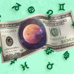2 Zodiac Signs That Will Attract Financial Success Until 2026, According To An Astrologer