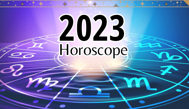 Horoscope 2023 The Lessons You Will Learn