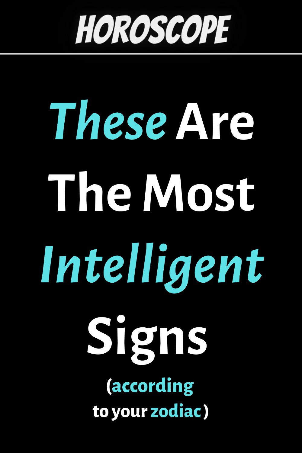 These Are The Most Intelligent Signs