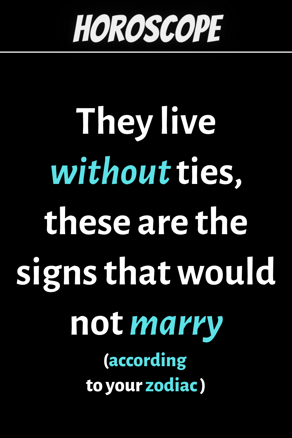 these are the signs that would not marry