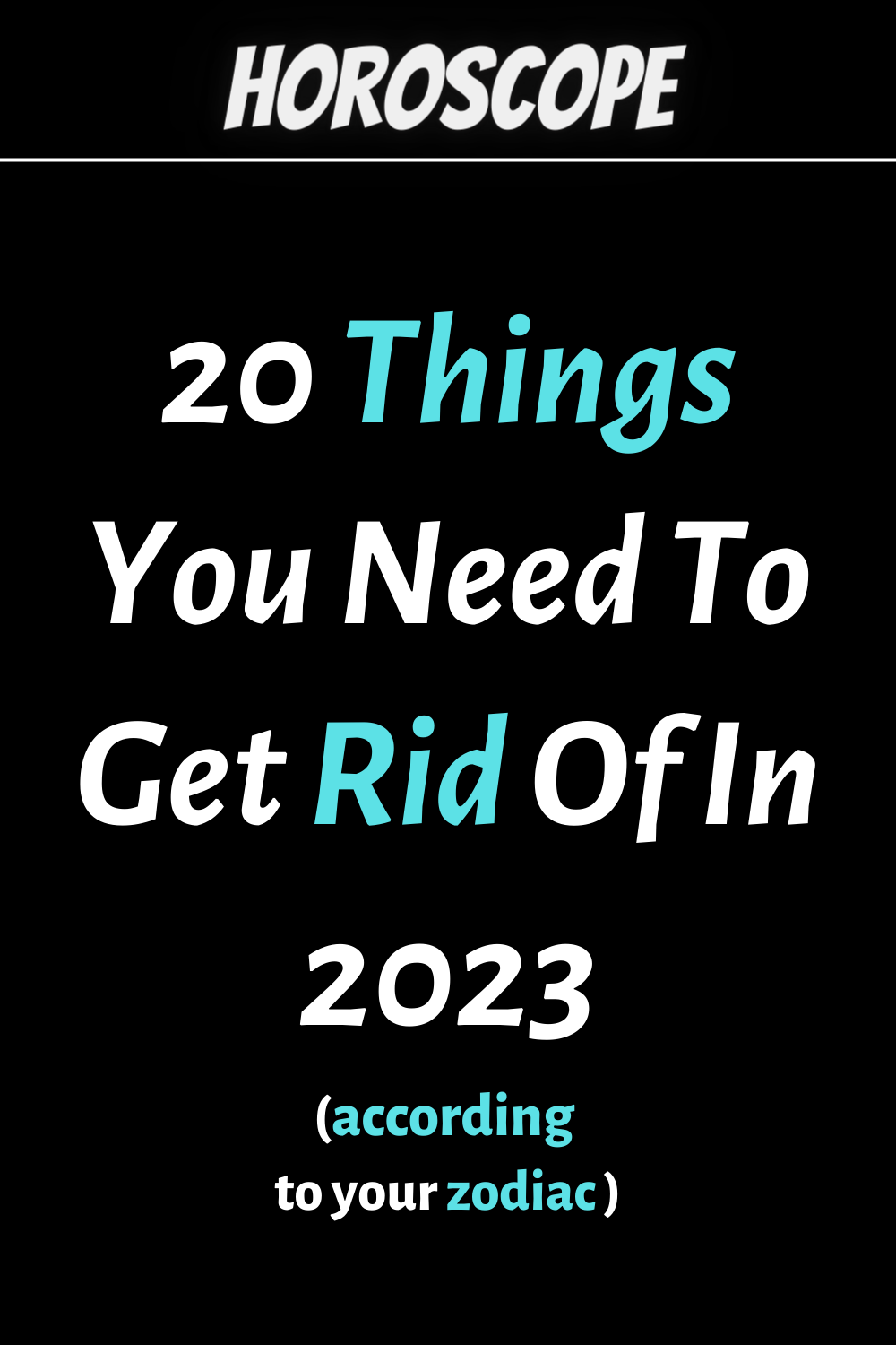 20 Things You Need To Get Rid Of In 2023