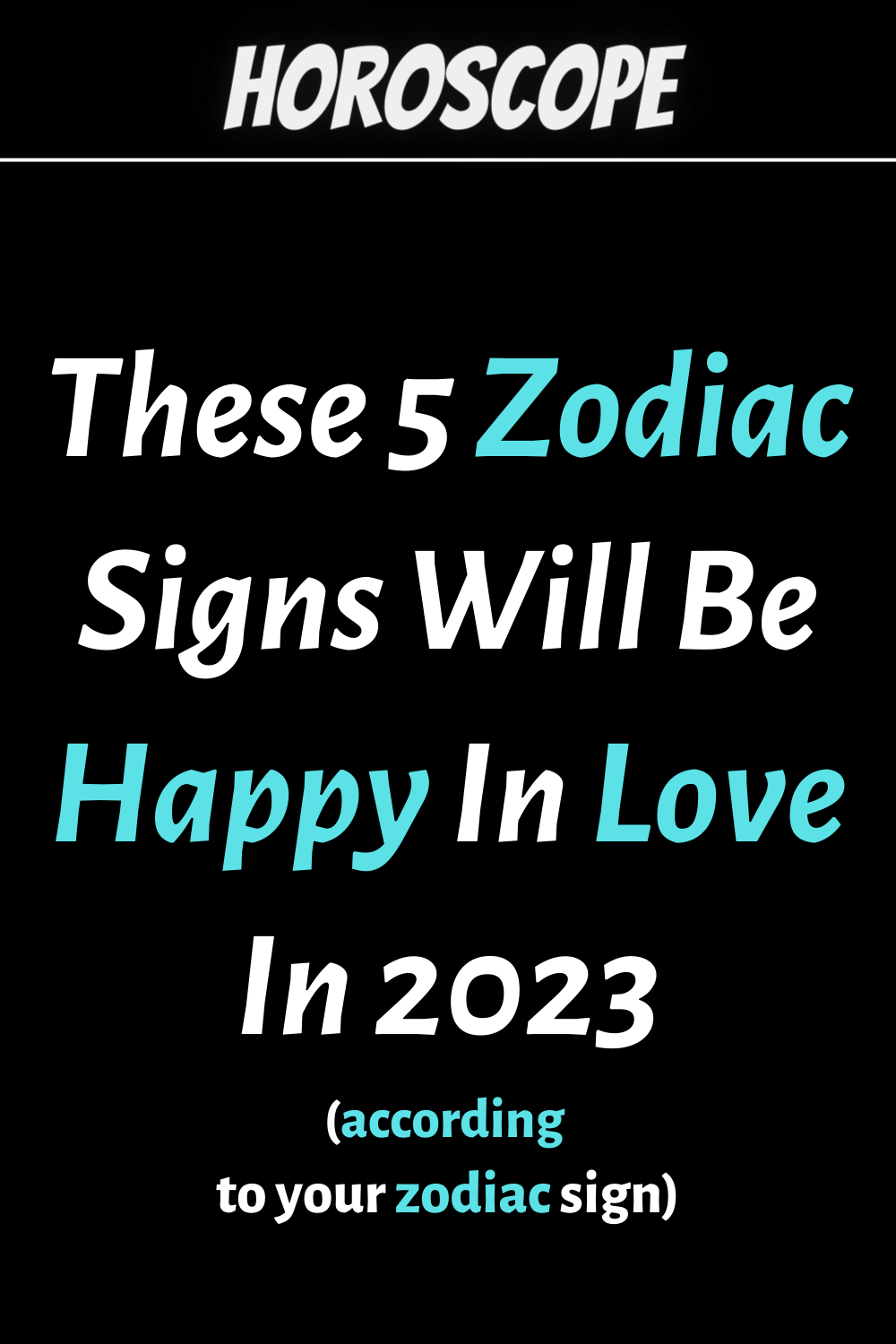 These 5 Zodiac Signs Will Be Happy In Love In 2023