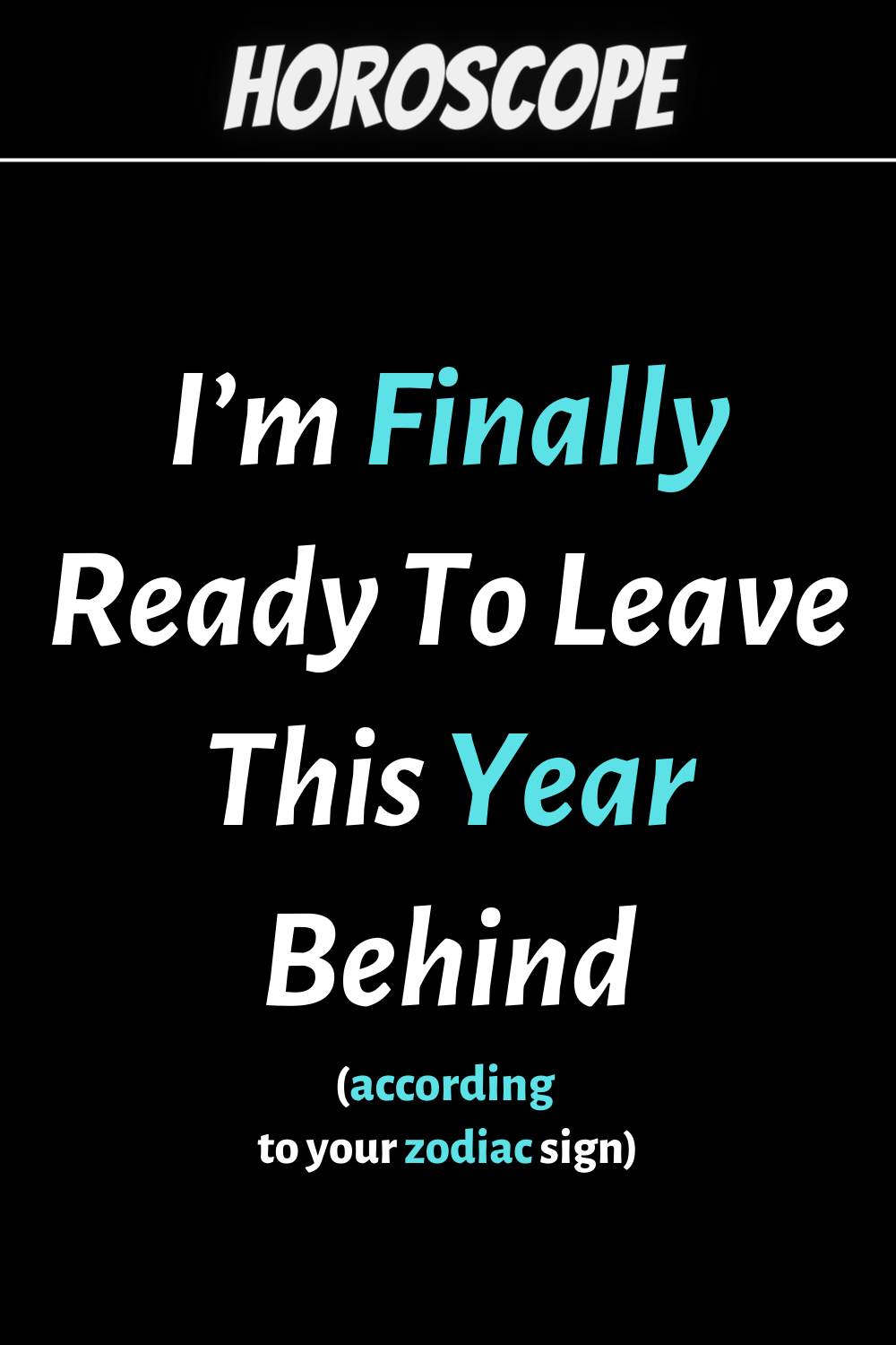 I’m Finally Ready To Leave This Year Behind