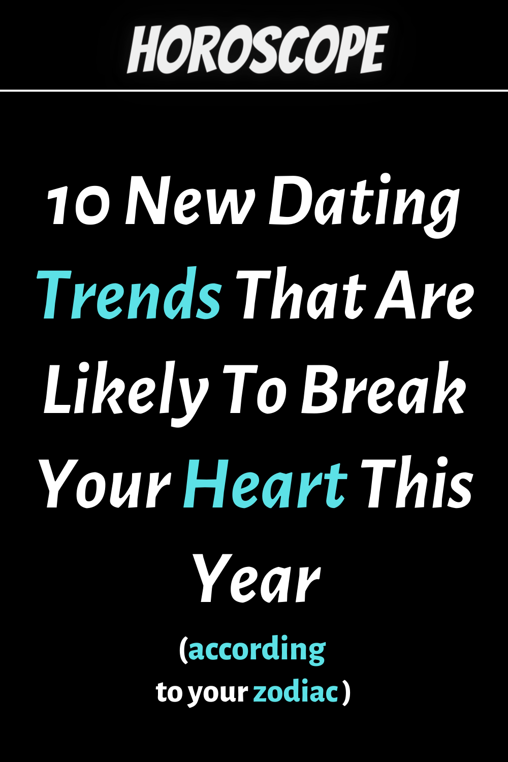 10 New Dating Trends That Are Likely To Break Your Heart This Year ...