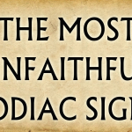 The Five Most Unfaithful Zodiac Signs