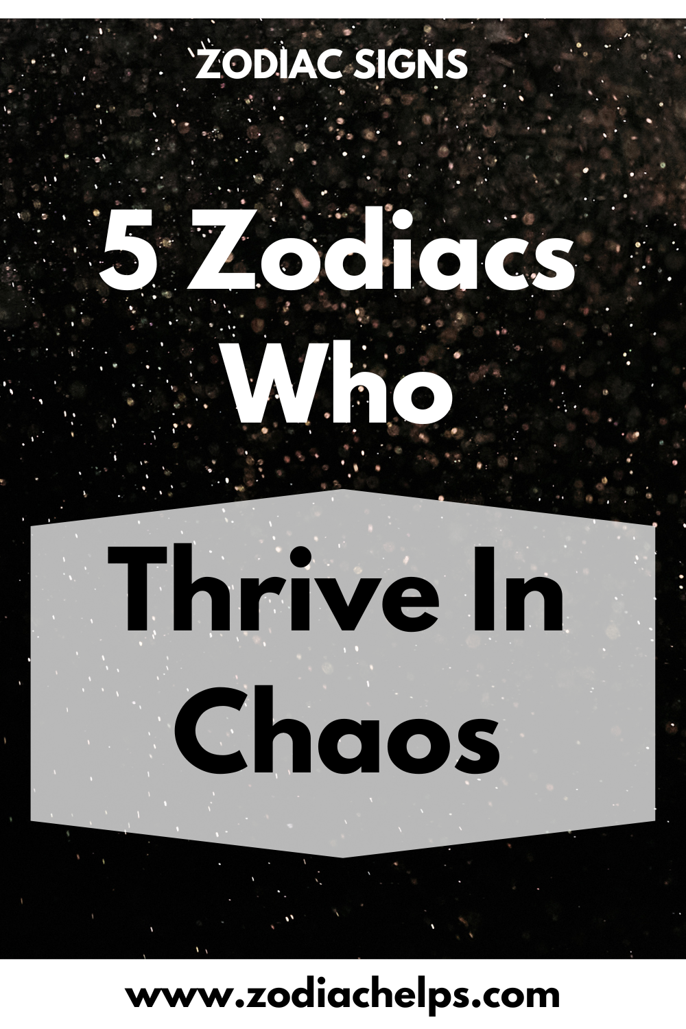5 Zodiacs Who Thrive In Chaos