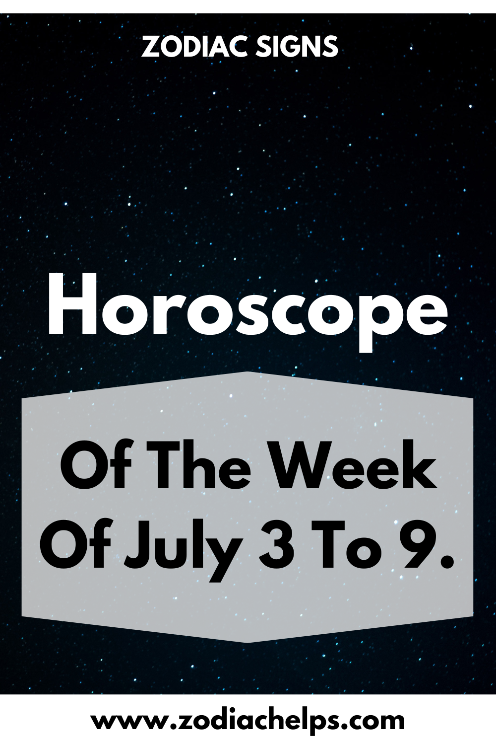 Horoscope Of The Week Of July 3 To 9.