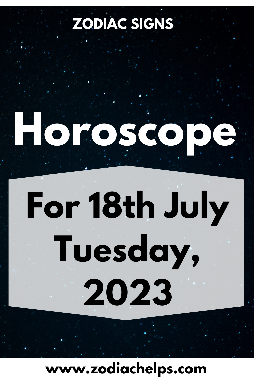 Horoscope for 18th July Tuesday, 2023