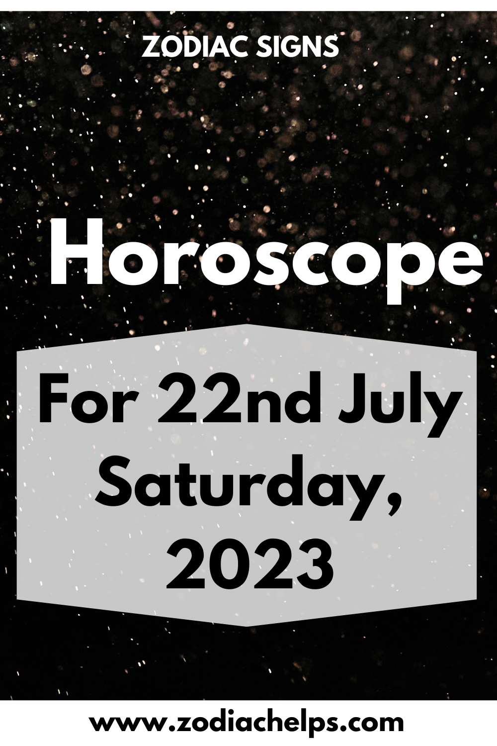 Horoscope for 22nd July Saturday, 2023