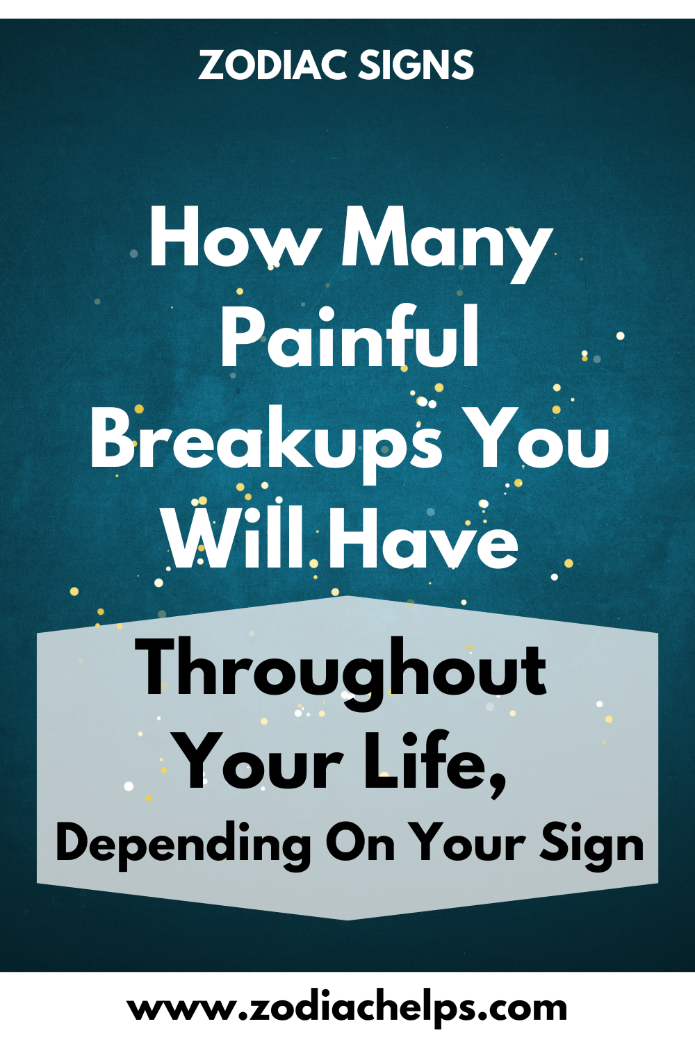 How Many Painful Breakups You Will Have Throughout Your Life, Depending On Your Sign