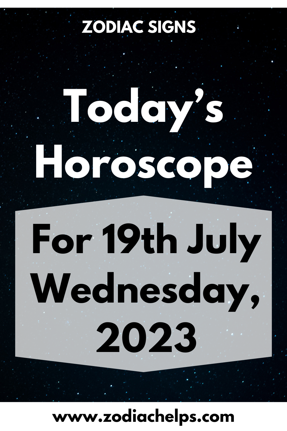 Today’s Horoscope for 19th July Wednesday, 2023