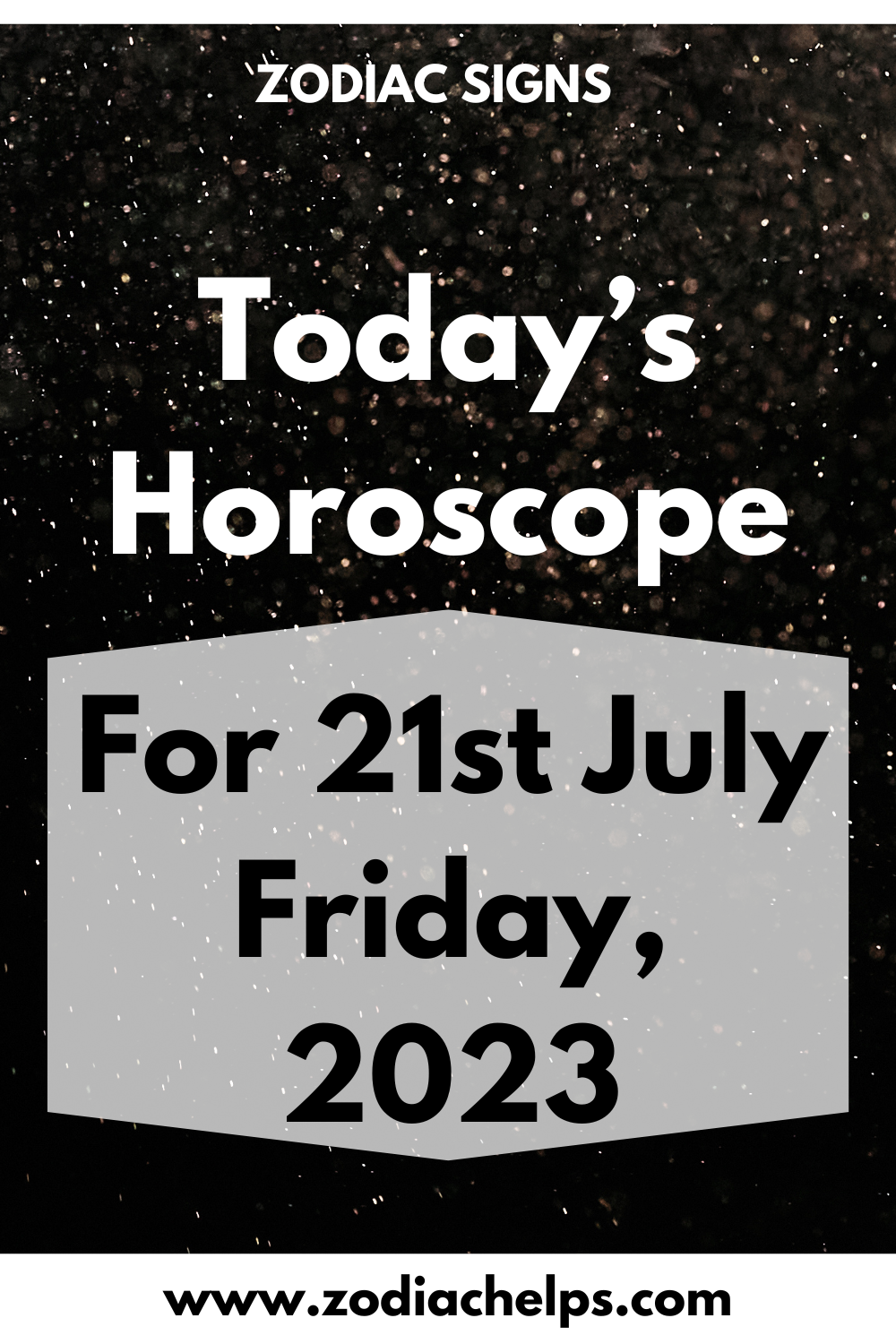 Today’s Horoscope for 21st July Friday, 2023