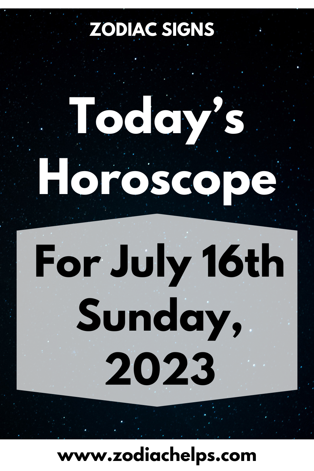Today’s Horoscope for July 16th Sunday, 2023
