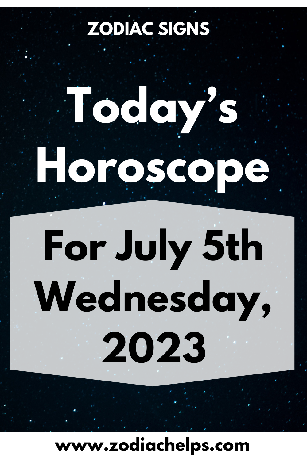 Today’s Horoscope for July 5th Wednesday, 2023