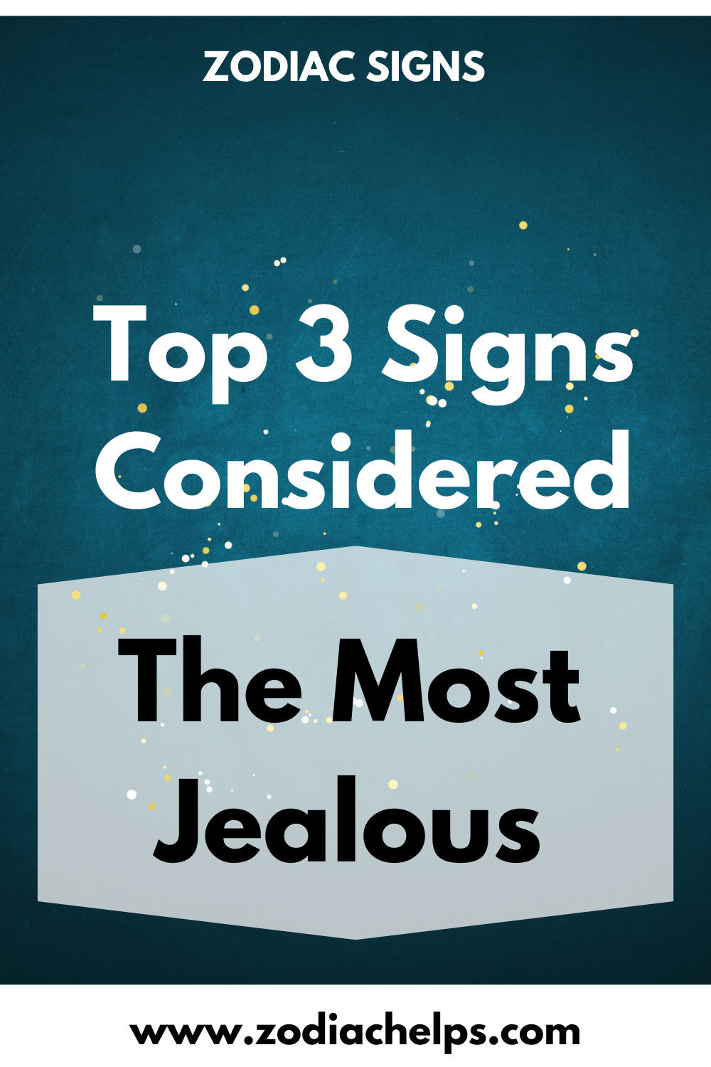 Top 3 Signs Considered The Most Jealous