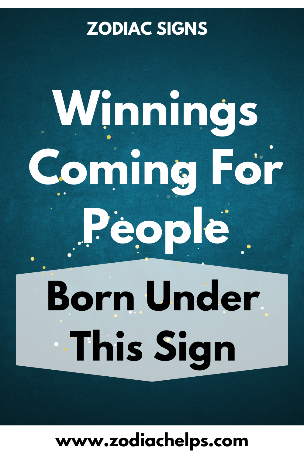 Winnings Coming For People Born Under This Sign