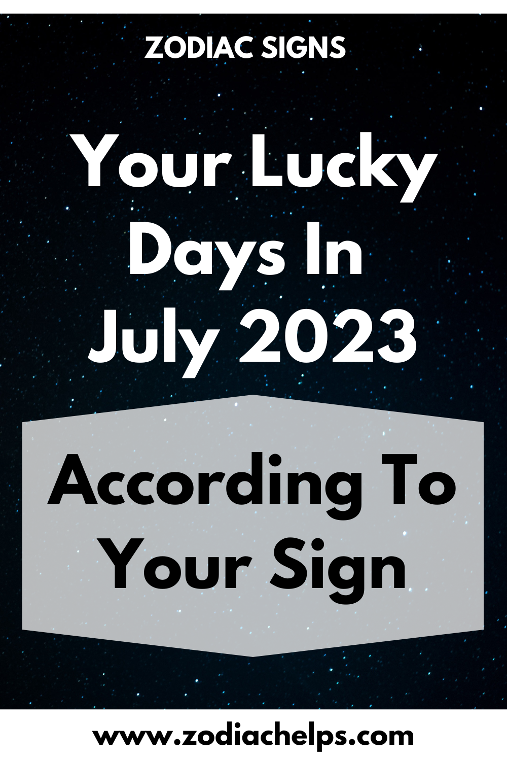 Your Lucky Days In July 2023 According To Your Sign