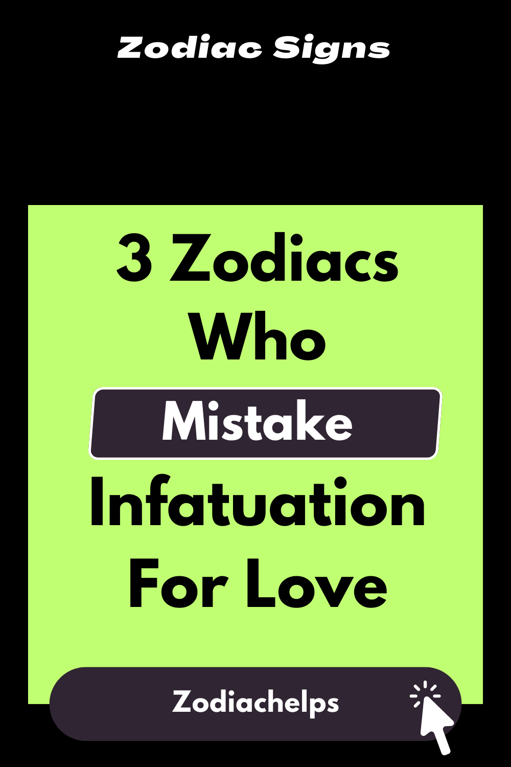 3 Zodiacs Who Mistake Infatuation For Love