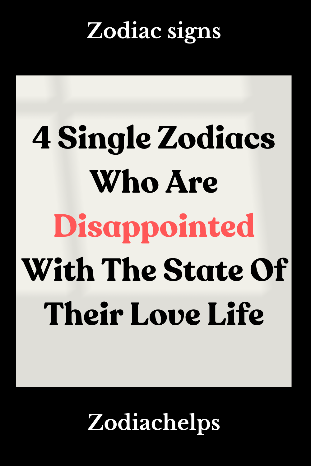 4 Single Zodiacs Who Are Disappointed With The State Of Their Love Life