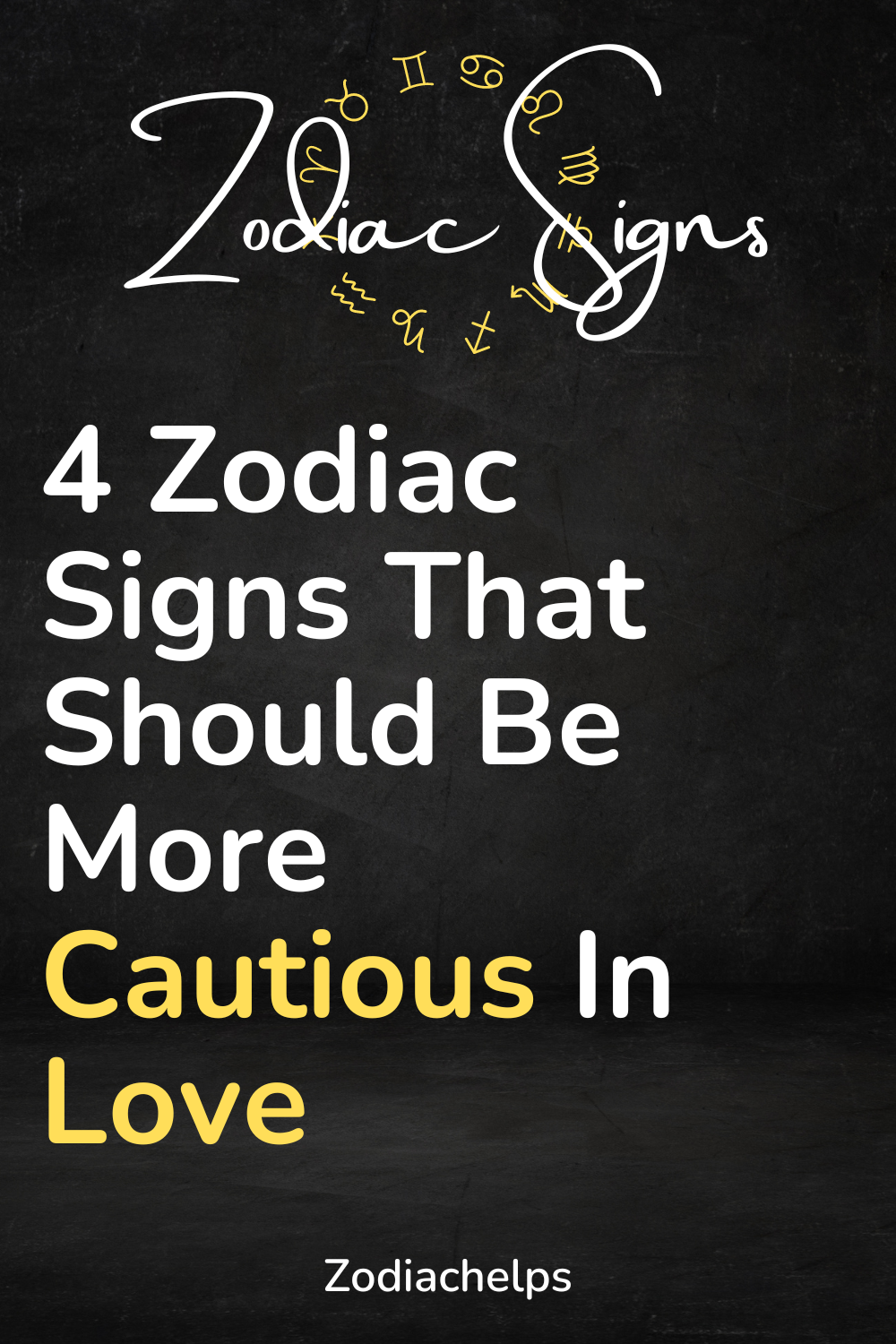 4 Zodiac Signs That Should Be More Cautious In Love