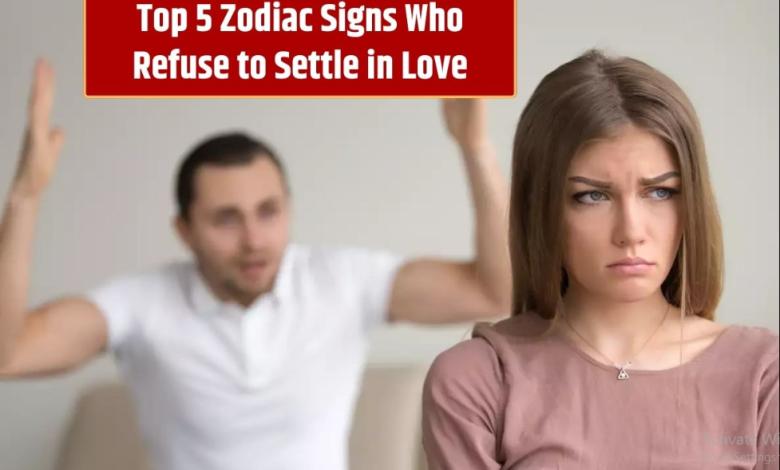 4 Zodiacs Who Refuse To Settle In Love