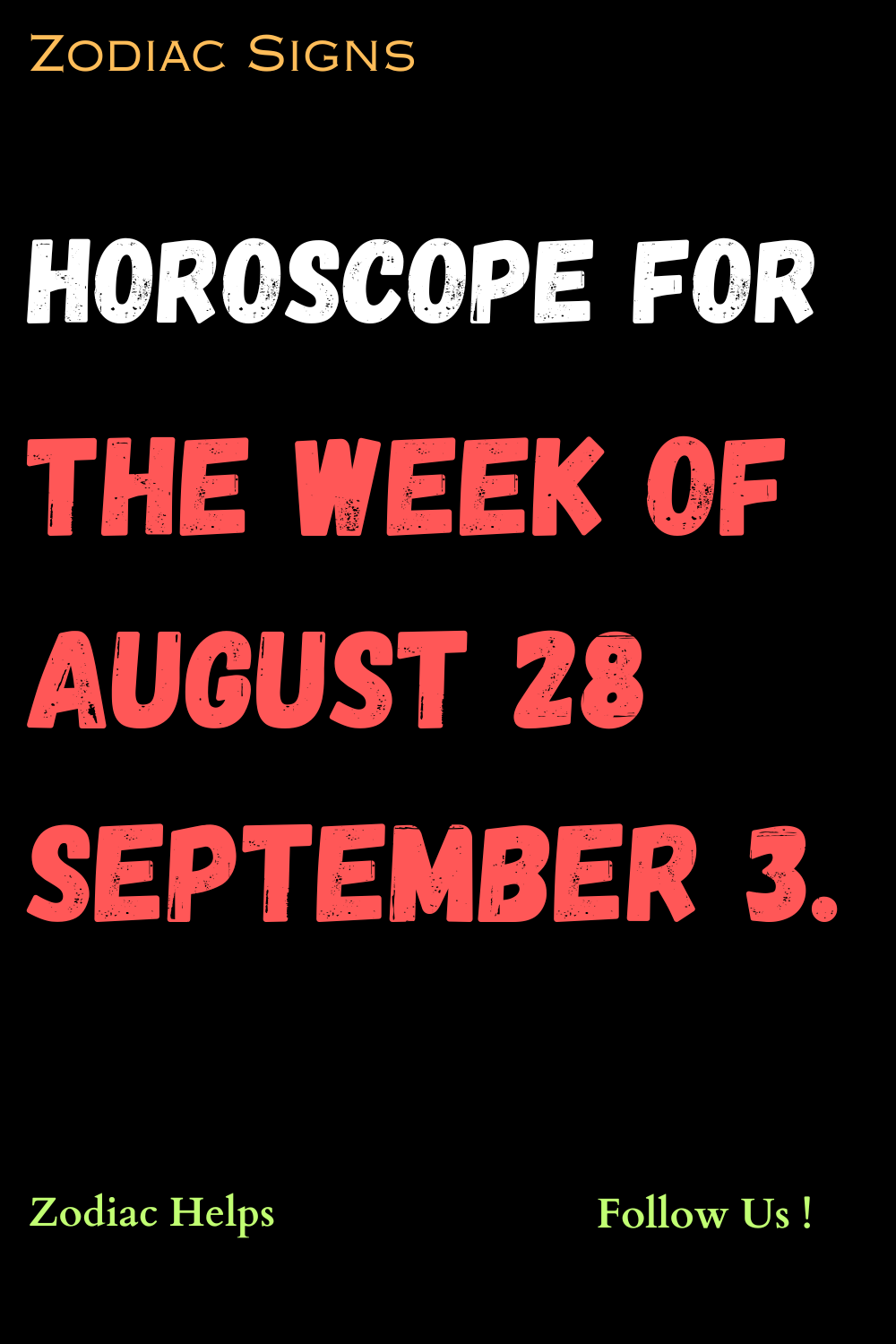 Horoscope For The Week Of August 28 September 3.