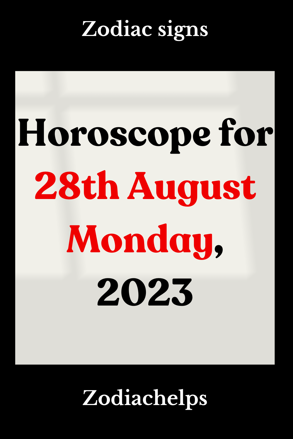 Horoscope for 28th August Monday, 2023