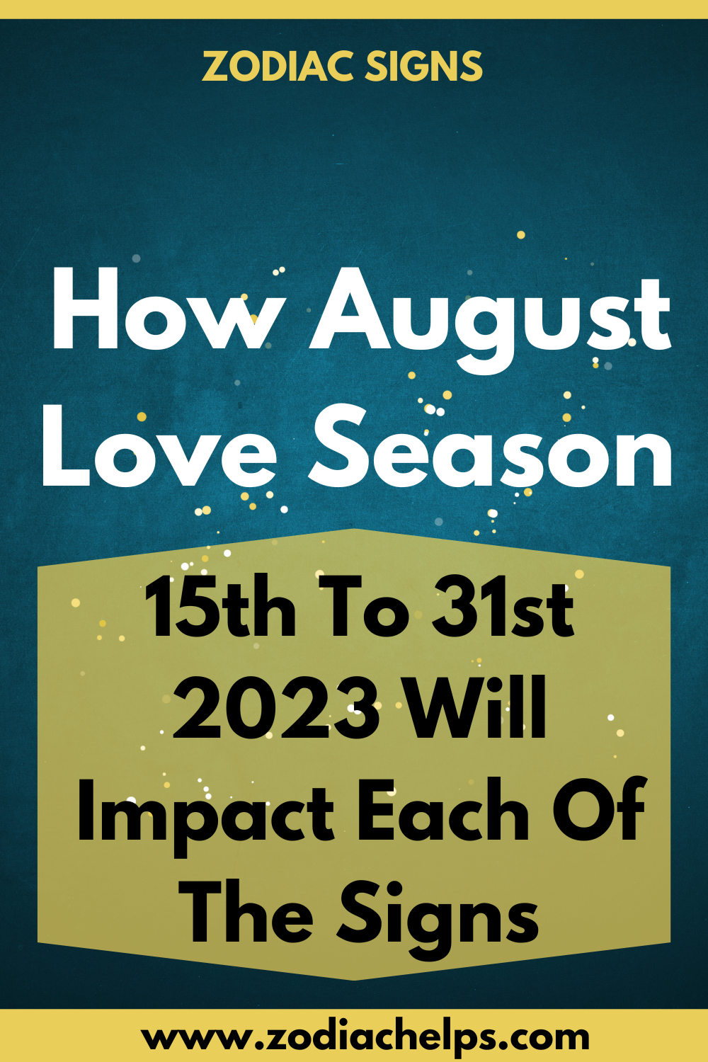 How August Love Season 15th To 31st 2023 Will Impact Each Of The Signs
