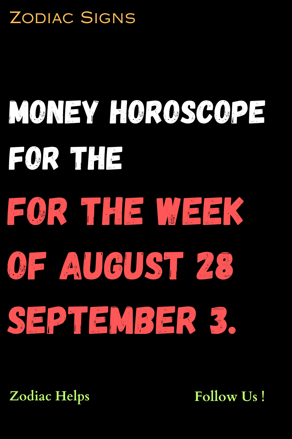 Money Horoscope For The Week Of August 28 September 3.
