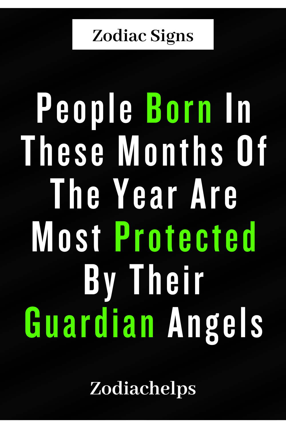 People Born In These Months Of The Year Are Most Protected By Their Guardian Angels