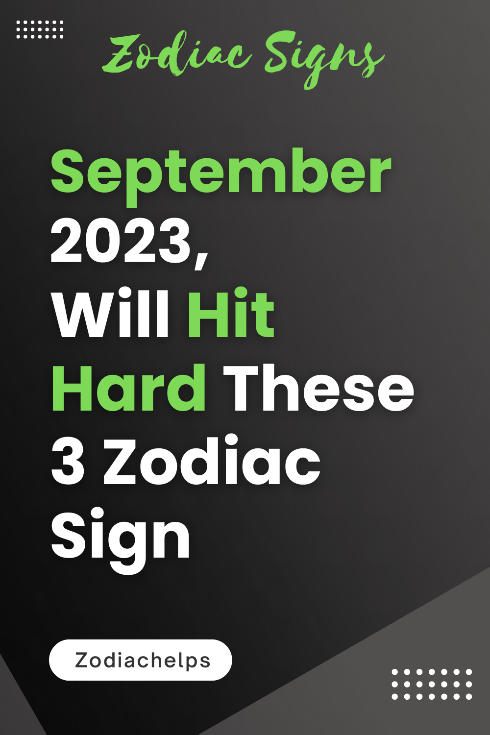 September 2023, Will Hit Hard These 3 Zodiac Signs