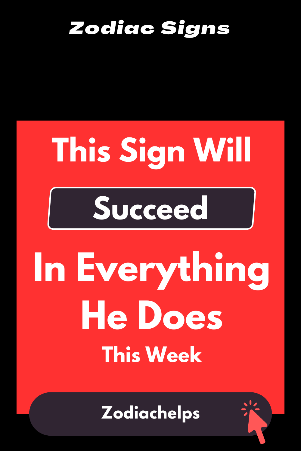 This Sign Will Succeed In Everything He Does This Week