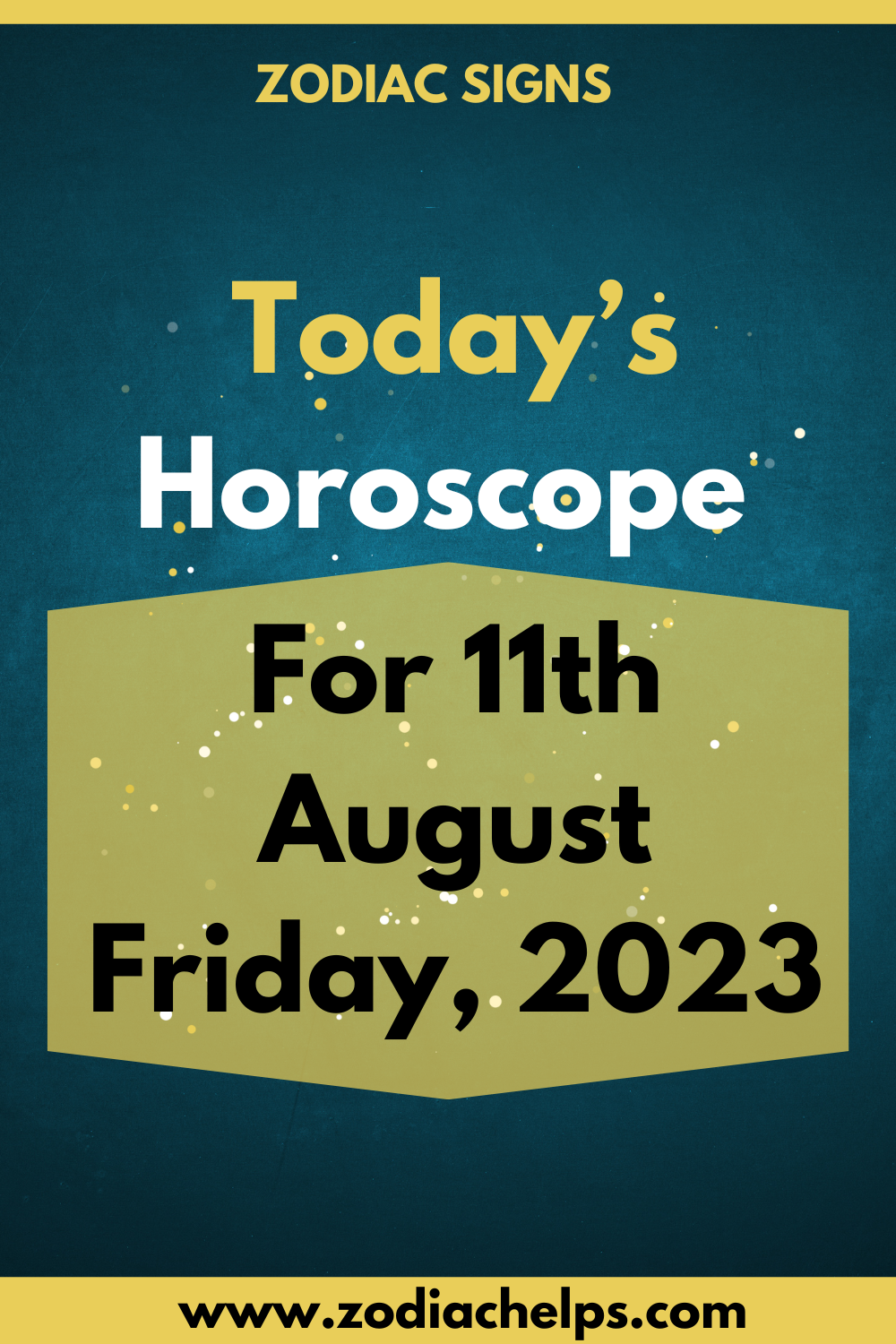 Today’s Horoscope for 11th August Friday, 2023