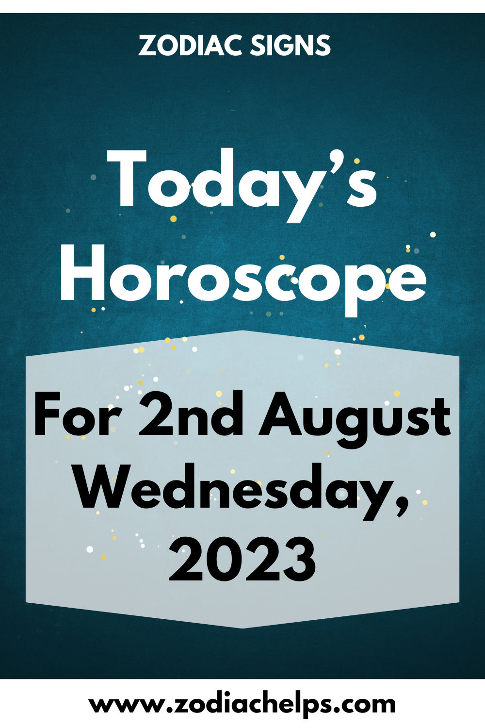 Today’s Horoscope for 2nd August Wednesday, 2023