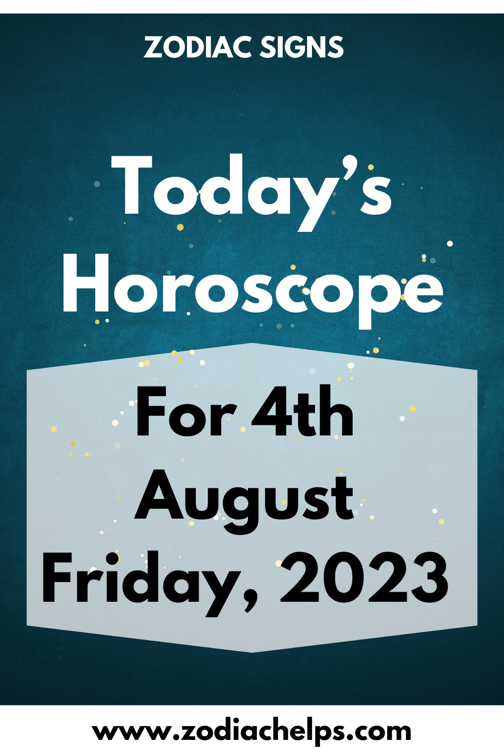 Today’s Horoscope for 4th August Friday, 2023