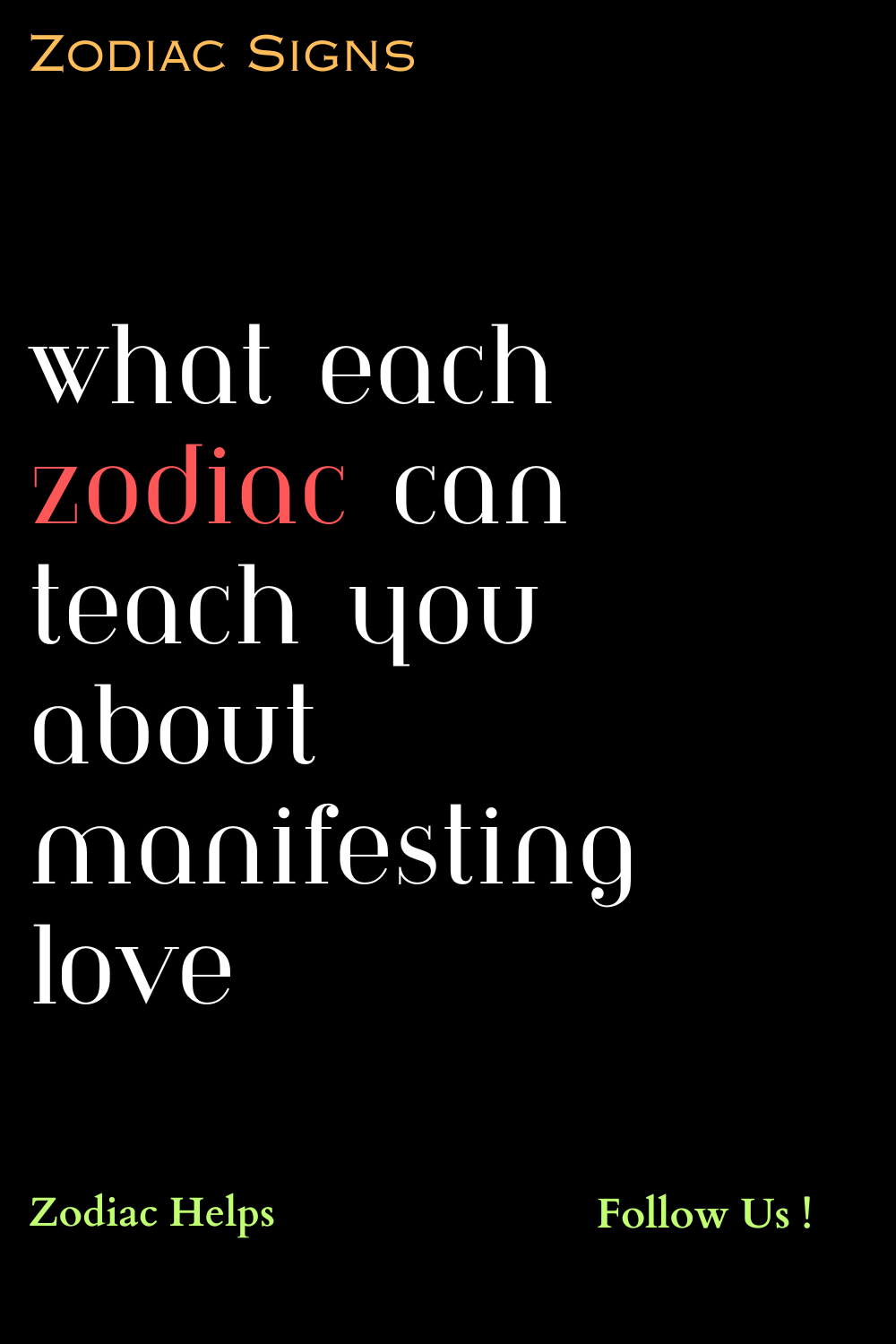 What Each Zodiac Can Teach You About Manifesting Love