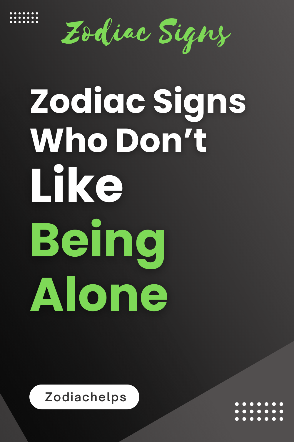 Zodiac Signs Who Don’t Like Being Alone